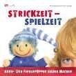 Strickzeit-Spielzeit - Hand- und Fingerpuppen selber machen! von OZ Cretiv Verlag